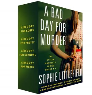Cover of the book A Bad Day for Murder, The Stella Hardesty Series 1-4 by Aleksa Baxter