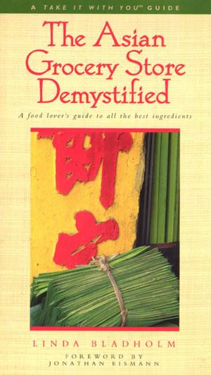 Cover of the book The Asian Grocery Store Demystified by Richard Leakey, Virginia Morell