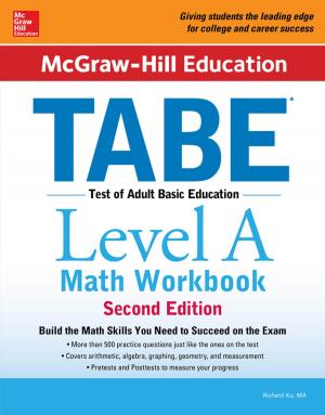 Cover of the book McGraw-Hill Education TABE Level A Math Workbook Second Edition by Larry C. Gilstrap III, Marlene M. Corton, J. Peter VanDorsten