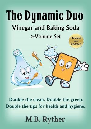 Cover of the book The Dynamic Duo: Vinegar and Baking Soda Two-Volume Set by Mantak Chia, William U. Wei
