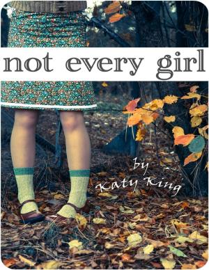 Cover of the book Not Every Girl by E. O. Ogbonna