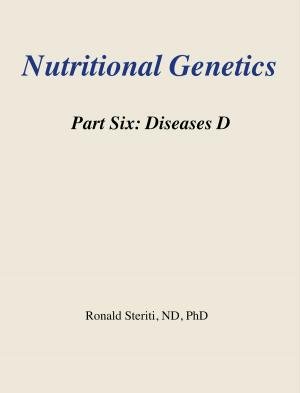 Book cover of Nutritional Genetics Part 6: Diseases D