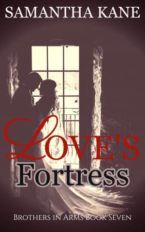 Cover of the book Love's Fortress by Samantha Kane