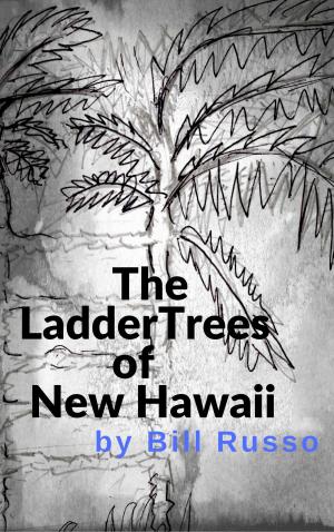 Cover of the book The Ladder Trees of New Hawaii by Stewart Bruce, Nigel Moreland