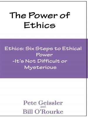 Cover of the book Ethics: Six Steps to Ethical Power: It's Not Difficult or Mysterious(The Power of Ethics) by Rabbi Joseph Telushkin