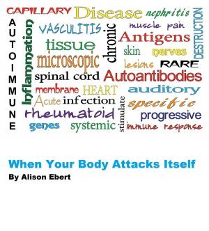 Cover of When Your Body Attacks Itself