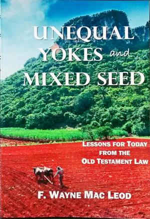 Book cover of Unequal Yokes and Mixed Seed
