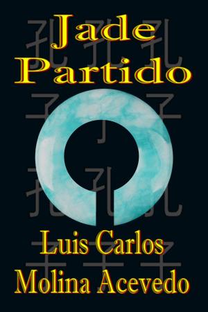 Cover of the book Jade Partido by Luis Carlos Molina Acevedo