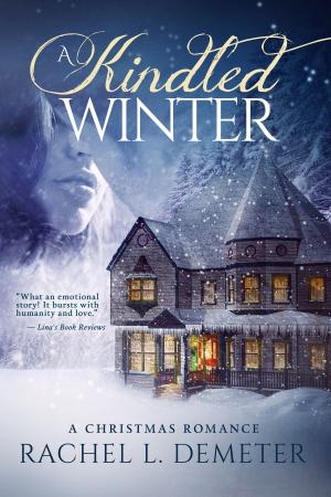 Book cover of A Kindled Winter: A Christmas Romance