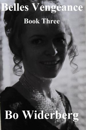 Book cover of Belles Vengeance, Book Three