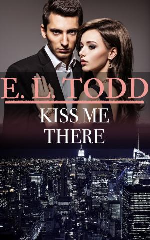 Book cover of Kiss Me There (Forever and Ever #50)