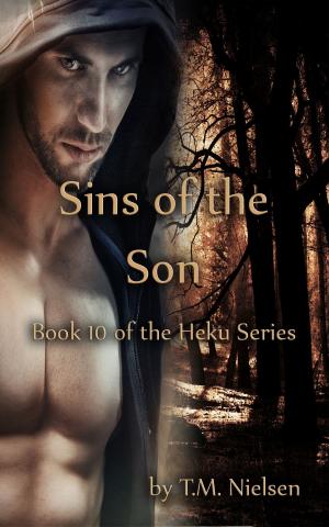 Cover of the book Sins of the Son: Book 10 of the Heku Series by T.M. Nielsen