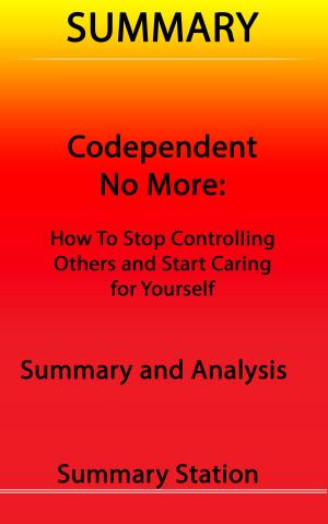 Cover of the book Codependent No More: How to Stop Controlling Others and Start Caring for Yourself | Summary by Rahjen Black