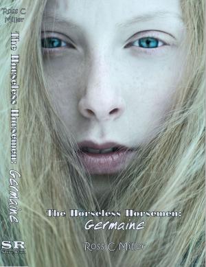 Cover of The Horseless Horsemen, Book 3: Germaine