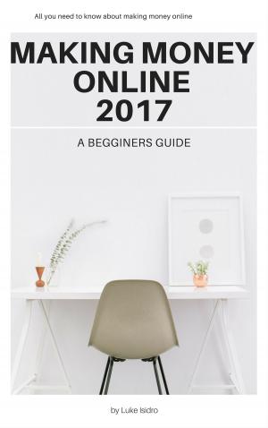 Book cover of Making Money Online 2017