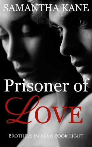 Cover of the book Prisoner of Love by Samantha Kane