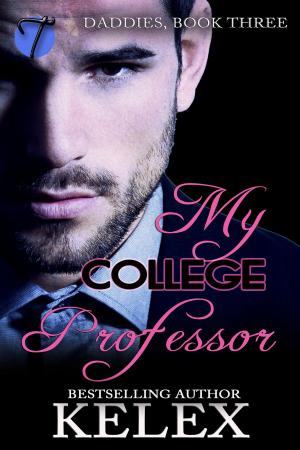 Cover of the book My College Professor by Kelex, April Andrews