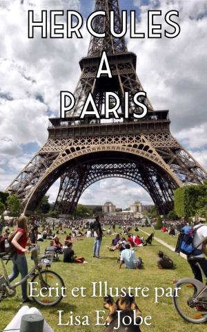 Cover of the book Hercules A Paris by Lisa E. Jobe