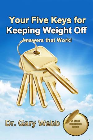 Cover of the book Your 5 Keys to Keeping Weight Off by Peter Dudley