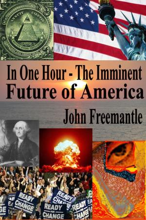 Cover of the book In One Hour: The Imminent Future of America by Kimberly Jackson