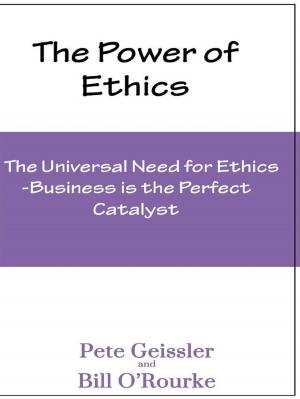 Cover of Ethics: The Universal Need for Ethics: Business Is the Perfect Catalyst (The Power of Ethics)