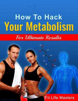 Cover of the book How To Hack Your Metabolism. by Aviv Gil