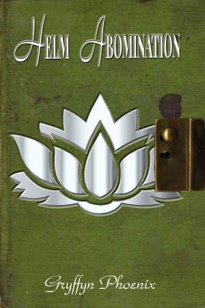 Cover of the book Helm Abomination by Gryffyn Phoenix