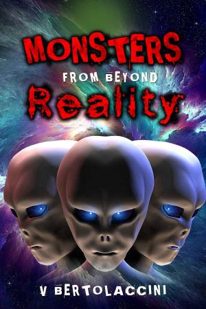 Cover of Monsters from Beyond Reality 1st Ed. by V Bertolaccini, CosmicBlueCB