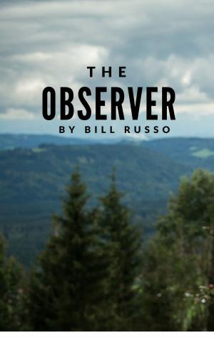 Cover of the book The Observer by Bill Russo