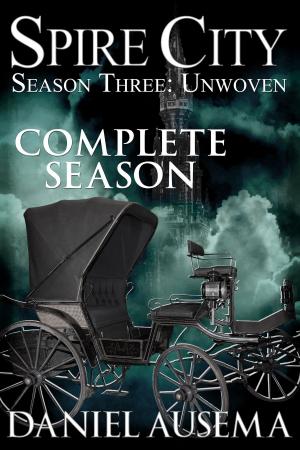 Book cover of Spire City, Season Three: Unwoven