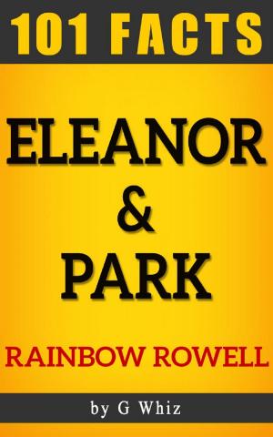 Cover of the book Eleanor & Park by Rainbow Rowell | 101 Facts by GW Pearcy