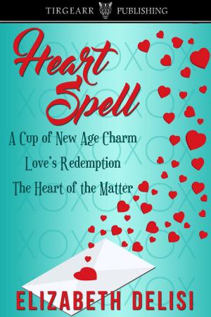 Cover of the book Heart Spell (An Anthology) by Elizabeth Delisi