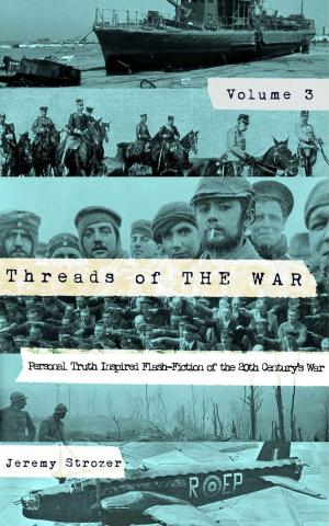 Cover of the book Threads of The War, Volume III by Christa Wolf