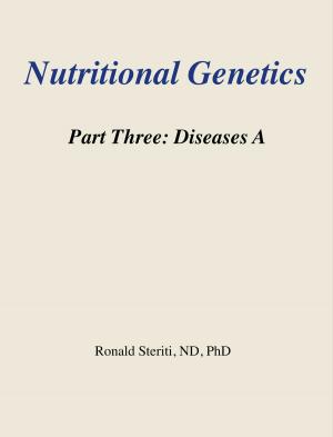 Book cover of Nutritional Genetics Part 3: Diseases A