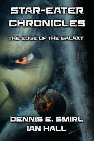 Book cover of Star-Eater Chronicles Trilogy. Volume 1 The Edge of the Galaxy