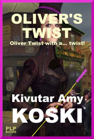 Book cover of Oliver's Twist: Oliver Twist with a twist!
