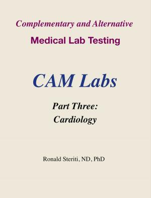 Book cover of Complementary and Alternative Medical Lab Testing Part 3: Cardiology