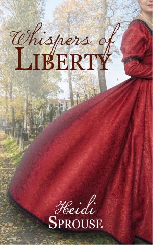 Cover of the book Whispers of Liberty by Michelle Areaux