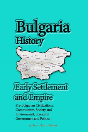 Book cover of Bulgaria History, Early Settlement and Empire