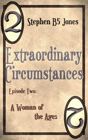 Cover of Extraordinary Circumstances: 2 A Woman of the Ages