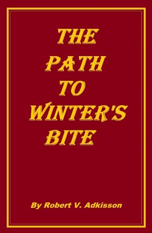 Cover of the book The Path to Winter's Bite by Aubrey Law