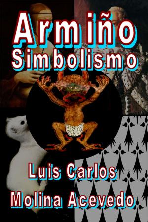 Cover of the book Armiño: Simbolismo by John Smithback, Ching Yee Smithback