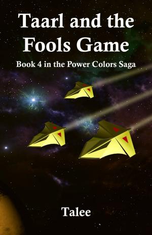 Cover of the book Taarl and the Fools Game by Alexis Jacobs