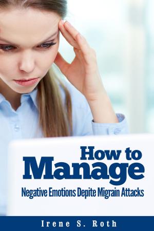 Book cover of How to Manage Negative Emotions Despite Migraine Attacks