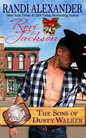 Cover of the book Rori and Jackson: The Sons of Dusty Walker by Rochelle Weinstein