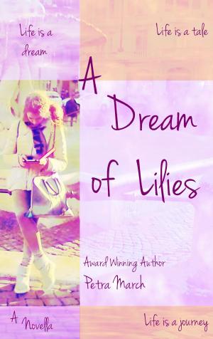 Cover of A Dream of Lilies: A Novella