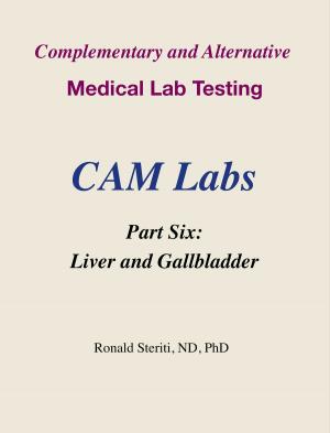 Book cover of Complementary and Alternative Medical Lab Testing Part 6: Liver and Gallbladder