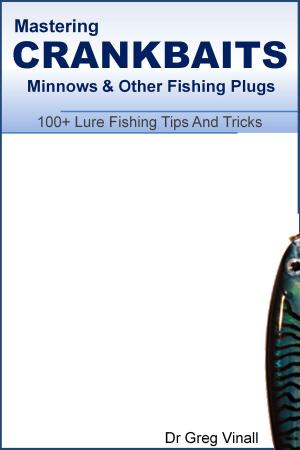 Book cover of Mastering Crankbaits, Minnows And Other Fishing Plugs