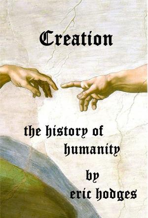 Cover of the book Creation: The History of Humanity by JH Tan