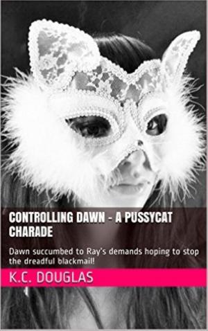 Cover of the book Controlling Dawn: A Pussycat Charade by Annie Burrows